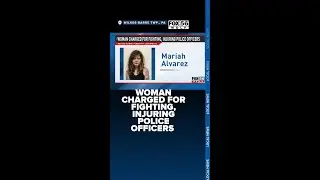 Woman charged for fighting, injuring police officers