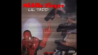 Lil Tadd - Middle Finger ( Official Audio )