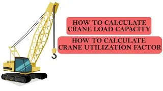 How To Calculate Crane Capacity | Mechanical Engineering | How To Read Load Chart