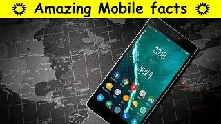 amazing mobile facts | आपको जरूर देखने चाहिए | free tech shiva rana