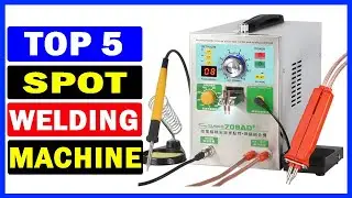 Top 5 Best Spot Welding Machine Of 2024