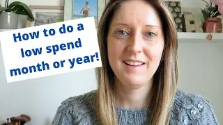 How to do a LOW SPEND month or year | How to SAVE MONEY FAST!