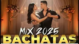 Bachata Mix 2025 ❤️ Las Mejores Canciones de Amor del Año | Música Romántica Latina Vol. 2
