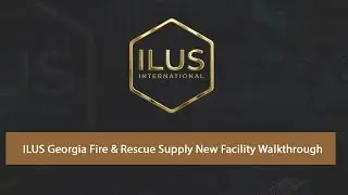 ILUS Georgia Fire & Rescue Supply New Facility Walkthrough