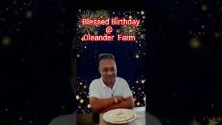 आशीषित जन्म दिन | Blessed Birthday #OleanderFarm #SalttResturantKarjat #BirthdayMemories