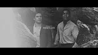 [ stormpilot || hesitate ] [ finn/poe ]