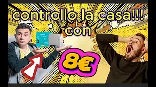 Controllo la Casa con una Presa Smart da 8&euro;! 😱🔥 (Domotica per Tutti)