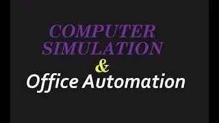 Simulation and Office automation| ICS part 1 computer lectures in Urdu/Hindi