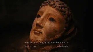 Abdullah Demir & Fatih &Ccedil;etin- Edictum ( Original Mix )