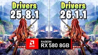 AMD Drivers 25.8.1 vs 26.1.1 - RX 580 8GB