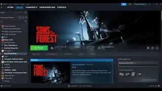 How To Fix Sons Of The Forest Not Launching/Won't Launch On PC