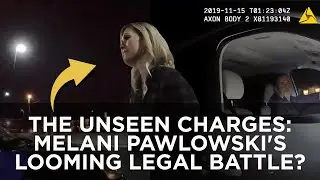 The Unseen Charges: Melani Pawlowski's Looming Legal Battle?
