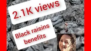 Black raisins or munakka benefits