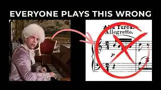 Everyone Plays Mozart&rsquo;s Turkish March Wrong?