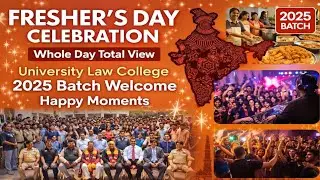 🔥💪Freshers Day Celebration 2025 | Whole Day Highlights | University Law College🔥✊