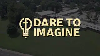 Grand Opening - Dare to Imagine Campus