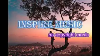 Journey - No Copyright Music[Inspire Music]
