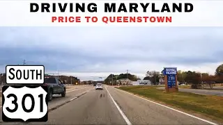 Driving Maryland - Price to Queenstown on US Route 301 South