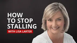How to STOP Procrastinating with Lisa Larter