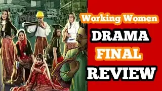 Working Women Drama Final Review | Maria Wasti |  #greentventertainment | Naeem Review