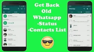 Get Back Old Whatsapp Version[2017]