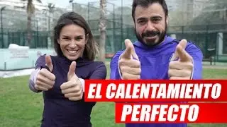 El Calentamiento Perfecto