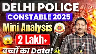 Delhi Police Constable Mini Analysis 2025 | CUT Off #delhipolice 