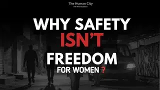 Why Safety Isn&rsquo;t Freedom for Women in Indian Cities? HC E18| Kalpana Viswanath| Ruchita Bansal