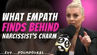 What the Empath Discovers Hiding Behind the Narcissist's Charm | evy poumpouras Motivation
