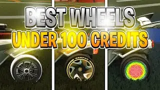 TOP 10 Wheels Under 100 Credits In Rocket League!