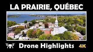 ⚜️ Stunning 4K Drone Highlights of La Prairie, Qu&eacute;bec 🌅 | Scenic Views  | DJI Mini 4 Pro
