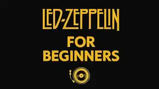 Episode 6 - Led Zeppelin - For Beginners [4K]