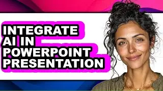 How to Integrate Ai in Powerpoint Presentation (only Way)