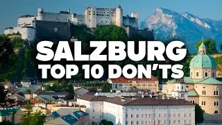 TRAVEL MISTAKES TO AVOID IN SALZBURG! Essential Tips for Your Trip!