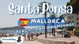 Santa Ponsa, Walking In Mallorca, Walking On The Streets Of Santa Ponsa Spain