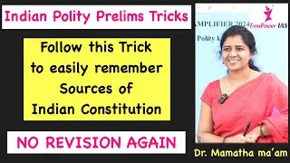 Tricks to remember &lsquo;Sources of Indian Constitution&rsquo; easily |Dr. Mamatha mam| FemPower IAS| #prelims