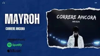 MAYROH - CORRERE ANCORA