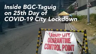 [Amateur Video] INSIDE LOOK: BGC Taguig During COVID-19 City Lockdown