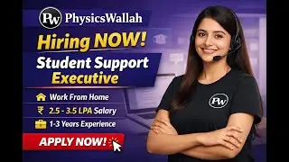 PhysicsWallah Hiring 🔥 Student Support Executive | Work From Home | 2.5&ndash;3.5 LPA | Apply Now