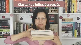 Katalin V. T&oacute;th - 71 - Klasszikus j&uacute;lius &ouml;sszegz&eacute;s (2021)