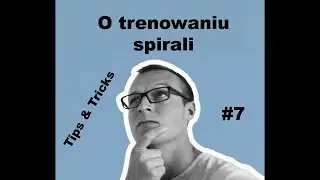 Paravlog - Tips & Tricks - 7# O trenowaniu spirali