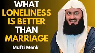 Marriage & Destiny Explained | Can Dua Change What&rsquo;s Written? | Mufti Menk Powerful Talk