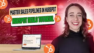 HubSpot Deals tutorial - How to use HubSpot deals & sales pipelines