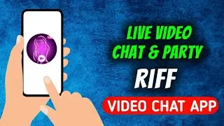 How To Install Riff - Online Video Call App