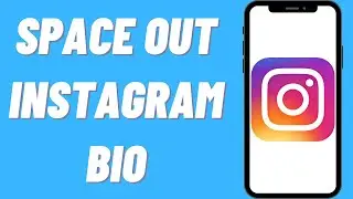 How To Space Out Instagram Bio | Add Spaces To Instagram Bio