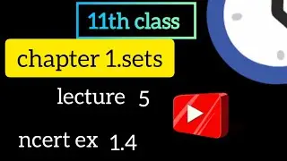 11th class 》sets 》ex.1.4》lecture 5》@VMC_classes