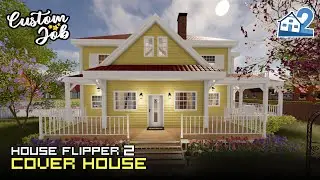 House Flipper 2 Cover House | House Flipper 2 | Custom Job Gameplay