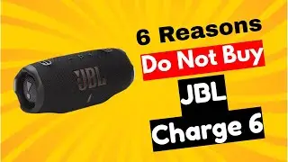STOP! 6 Brutal Reasons Not to Buy the JBL Charge 6 Bluetooth Speaker Review