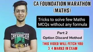 CA Foundation Maths Marathon 2021 - Tricks to solve Maths MCQ without formula/concept