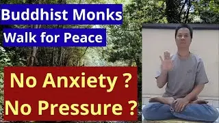 Learning from Buddhist Monks Walk for Peace Without Anxiety #LotuszenTan